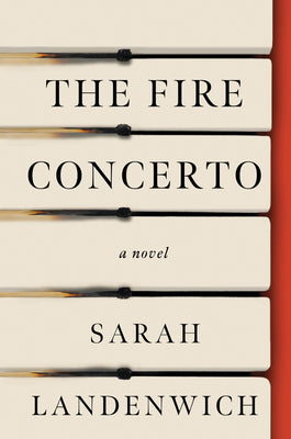Cover Image for The Fire Concerto -- Sarah Landenwich, Hardcover