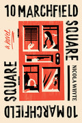 Cover Image for 10 Marchfield Square -- Nicola Whyte, Paperback