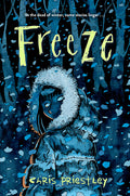 Cover Image for Freeze -- Chris Priestley, Paperback