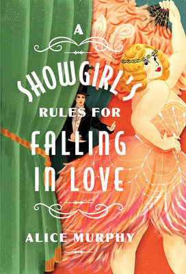 Cover Image for A Showgirl's Rules for Falling in Love -- Alice Murphy, Paperback