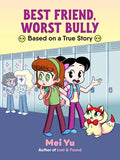 Cover Image for Best Friend, Worst Bully -- Mei Yu, Paperback