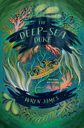 Cover Image for The Deep-Sea Duke -- Wren James, Paperback