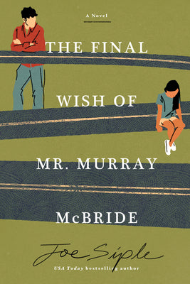 Cover Image for The Final Wish of Mr. Murray McBride -- Joe Siple, Paperback