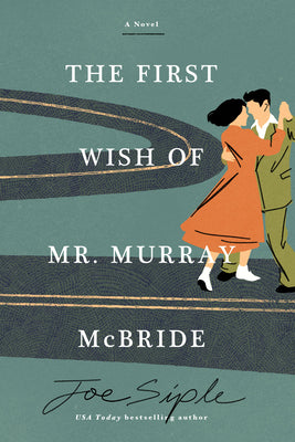 Cover Image for The First Wish of Mr. Murray McBride -- Joe Siple, Paperback