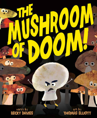 Cover Image for The Mushroom of Doom! -- Becky Davies, Hardcover