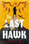 Cover Image for The Last Hawk -- Elizabeth Wein, Paperback