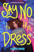 Cover Image for Say No to the Dress -- Keren David, Paperback