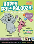Cover Image for Elephant & Piggie: Happy Pal-A-Palooza!: An Elephant & Piggie Activity Book -- Mo Willems Workshop, Paperback