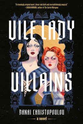 Cover Image for Vile Lady Villains -- Danai Christopoulou, Paperback