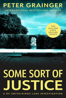 Cover Image for Some Sort of Justice -- Peter Grainger, Hardcover