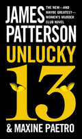 Cover Image for Unlucky 13 -- James Patterson, Mass Market Paperback