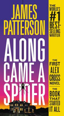 Cover Image for Along Came a Spider -- James Patterson, Mass Market Paperback