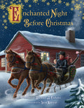 Cover Image for Enchanted Night Before Christmas -- Michael Caduto, Hardcover