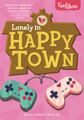 Cover Image for Lonely in Happy Town -- Kristopher Mielke, Paperback