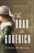 Cover Image for The Road to Goderich -- Linda McQuaig, Paperback