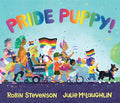 Cover Image for Pride Puppy! -- Robin Stevenson, Hardcover