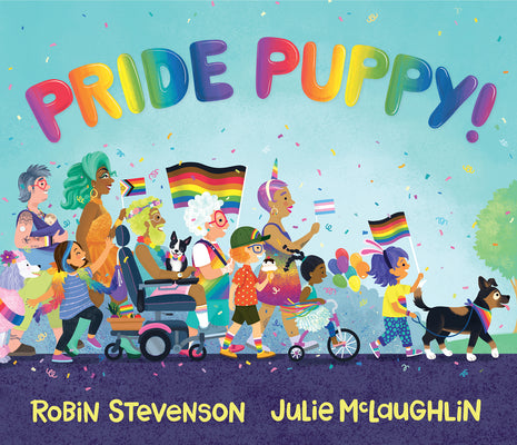 Cover Image for Pride Puppy! -- Robin Stevenson, Hardcover