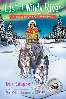 Cover Image for Lost at Windy River: A True Story of Survival -- Trina Rathgeber, Paperback