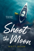 Cover Image for Shoot the Moon -- Matt Beam, Paperback