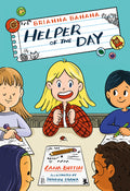 Cover Image for Brianna Banana, Helper of the Day -- Lana Button, Paperback