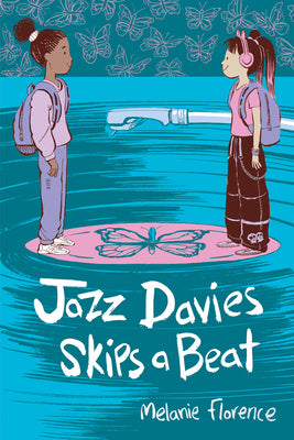 Cover Image for Jazz Davies Skips a Beat -- Melanie Florence, Paperback