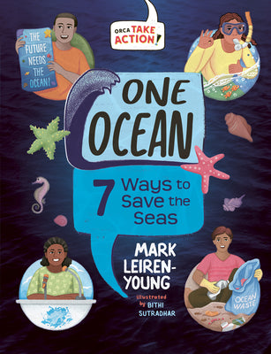 Cover Image for One Ocean: 7 Ways to Save the Seas -- Mark Leiren-Young, Hardcover