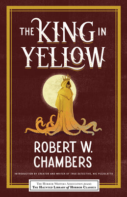 Cover Image for The King in Yellow -- Robert W. Chambers, Paperback