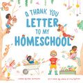 Cover Image for A Thank You Letter to My Homeschool -- Deb Adamson, Hardcover