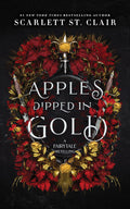 Cover Image for Apples Dipped in Gold -- Scarlett St Clair, Paperback