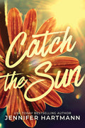 Cover Image for Catch the Sun -- Jennifer Hartmann, Paperback