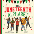Cover Image for The Juneteenth Alphabet -- Andrea Underwood Petifer, Hardcover