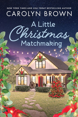 Cover Image for A Little Christmas Matchmaking -- Carolyn Brown, Paperback
