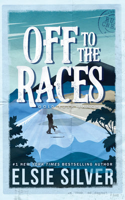 Cover Image for Off to the Races -- Elsie Silver, Paperback