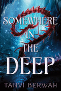 Cover Image for Somewhere in the Deep -- Tanvi Berwah, Paperback
