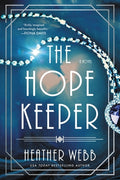 Cover Image for The Hope Keeper -- Heather Webb, Paperback