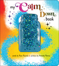 Cover Image for My Calm Down Book -- Amanda Morrow, Board Books