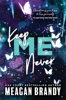 Cover Image for Keep Me Never -- Meagan Brandy, Paperback