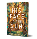 Cover Image for His Face Is the Sun (Deluxe Edition) -- Michelle Jabès Corpora, Paperback