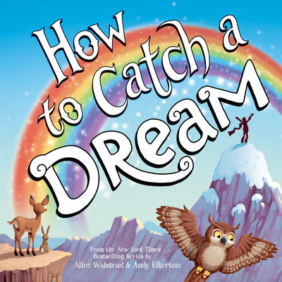 Cover Image for How to Catch a Dream -- Alice Walstead, Hardcover