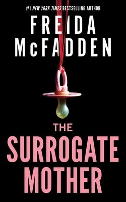 Cover Image for The Surrogate Mother -- Freida McFadden, Paperback