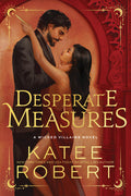 Cover Image for Desperate Measures (Deluxe Edition) -- Katee Robert, Paperback