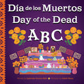 Cover Image for Day of the Dead ABC / Día de Los Muertos ABC -- Gabriela Orozco Belt, Hardcover