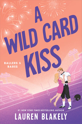 Cover Image for A Wild Card Kiss -- Lauren Blakely, Paperback