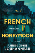 Cover Image for The French Honeymoon -- Anne-Sophie Jouhanneau, Hardcover