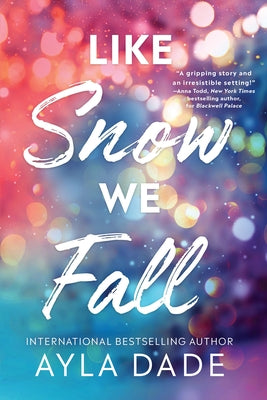 Cover Image for Like Snow We Fall -- Ayla Dade, Paperback