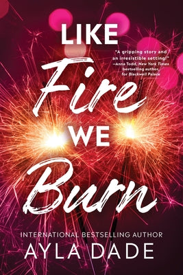 Cover Image for Like Fire We Burn -- Ayla Dade, Paperback