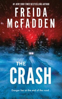 Cover Image for The Crash -- Freida McFadden, Hardcover
