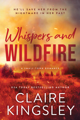 Cover Image for Whispers and Wildfire -- Claire Kingsley, Paperback