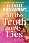 Cover Image for All the Truth in My Lies -- Elísabet Benavent, Paperback