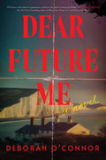 Cover Image for Dear Future Me -- Deborah O'Connor, Paperback